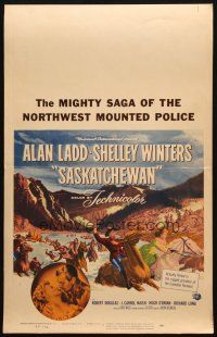 6k470 SASKATCHEWAN WC '54 great artwork of Mountie Alan Ladd & sexy Shelley Winters!