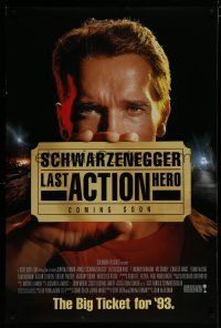 6m479 LAST ACTION HERO advance DS 1sh '93 cool image of Arnold Schwarzenegger holding ticket!