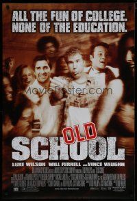 6m608 OLD SCHOOL DS 1sh '03 Will Ferrell, Vince Vaughn, Luke Wilson, Jeremy Piven, Ellen Pompeo