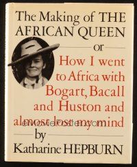 6p342 MAKING OF THE AFRICAN QUEEN hardcover book '87 how Katharine Hepburn almost lost her mind!