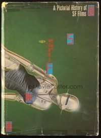 6p378 PICTORIAL HISTORY OF SF FILMS Japanese hardcover book '80 cool sci-fi images +color posters!