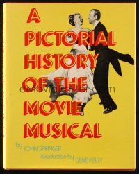 6p379 PICTORIAL HISTORY OF THE MOVIE MUSICAL hardcover book '82 filled w/ cool production images!