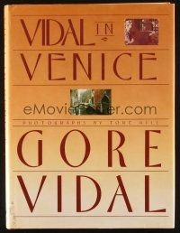 6p414 VIDAL IN VENICE hardcover book '85 an illustrated guide to Gore's trip to Italy!
