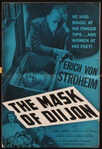6p712 MASK OF DIIJON pressbook'46 Erich Von Stroheim had magic at his finger tips, women at his feet