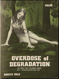 6p766 OVERDOSE OF DEGRADATION pressbook '70 the more she gets, the more she wants & feels better!