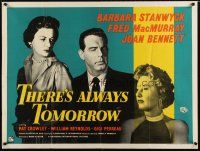 6r191 THERE'S ALWAYS TOMORROW British quad '56 Fred MacMurray, Barbara Stanwyck & Joan Bennett!