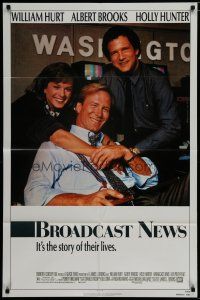 6w108 BROADCAST NEWS 1sh '87 news team William Hurt, Holly Hunter & Albert Brooks!