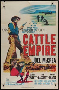 6w132 CATTLE EMPIRE 1sh '58 cool full-length image of cowboy Joel McCrea with gun drawn!
