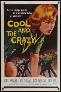 6w160 COOL & THE CRAZY 1sh '58 savage punks on a weekend binge of violence, classic '50s image!