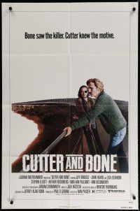 6w172 CUTTER & BONE black border style 1sh '81 Jeff Bridges saw killer, John Heard knew motive!