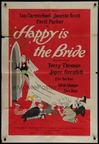 6w318 HAPPY IS THE BRIDE English 1sh '58 Roy Boulting English wedding comedy, wacky art!