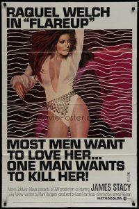6w252 FLAREUP 1sh '70 most men want super sexy Raquel Welch, but one man wants to kill her!