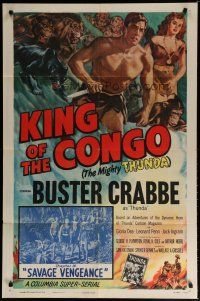 6w400 KING OF THE CONGO chapter 14 1sh '52 Buster Crabbe as The Mighty Thunda, Savage Vengeance!