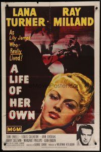 6w429 LIFE OF HER OWN 1sh '50 sexy Lana Turner close up artwork, Ray Milland!