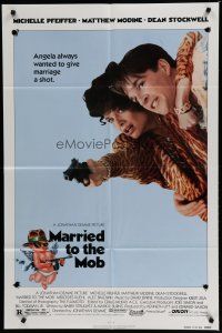 6w479 MARRIED TO THE MOB 1sh '88 great image of Michelle Pfeiffer with gun & Matthew Modine!