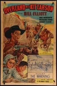 6w564 OVERLAND WITH KIT CARSON chapter 12 1sh R51 Wild Bill Elliot western serial, The Warning!