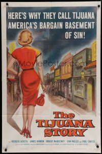 6w862 TIJUANA STORY 1sh '57 why they call Tijuana America's bargain basement of sin!