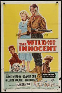 6w969 WILD & THE INNOCENT 1sh '59 Audie Murphy, Joanne Dru, Gilbert Roland, Jim Backus, Sandra Dee
