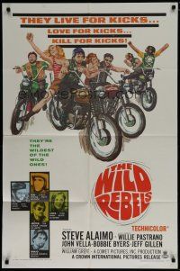 6w972 WILD REBELS 1sh '67 savage bad bikers who live, love, & kill for kicks!