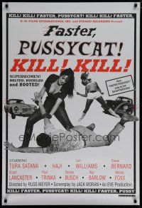 6x296 FASTER, PUSSYCAT! KILL! KILL! 1sh R95 Russ Meyer's ode to violent women, Tura Satana!
