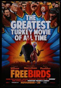 6x320 FREE BIRDS teaser DS 1sh '13 the greatest turkey movie of all time, wacky image!