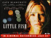 6y347 LITTLE FISH advance British quad '05 huge close-up of pretty Cate Blanchett!