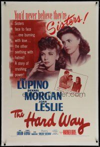 6z186 HARD WAY linen 1sh '42 you'll never believe smoking Ida Lupino & Joan Leslie are sisters!