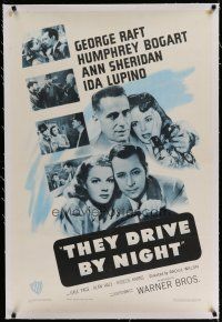6z432 THEY DRIVE BY NIGHT linen 1sh R48 Humphrey Bogart, George Raft, Ann Sheridan, Ida Lupino