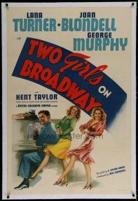 6z452 TWO GIRLS ON BROADWAY linen 1sh '40 Lana Turner, Joan Blondell & George Murphy in New York!