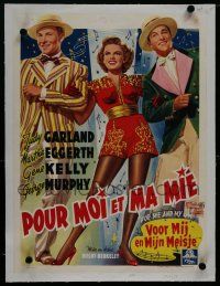 7a410 FOR ME & MY GAL linen Belgian '40s different art of Judy Garland, Gene Kelly & George Murphy!