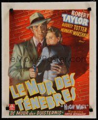 7a418 HIGH WALL linen Belgian '48 cool noir art of Robert Taylor with gun & Audrey Totter!