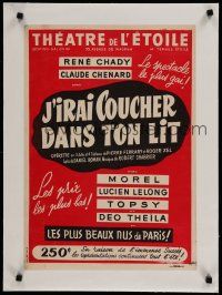 7a014 J'IRAI COUCHER DANS TON LIT linen French stage play poster '40s I'll Sleep in Your Bed!