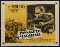 7a067 PASSAGE TO MARSEILLE linen 1/2sh R56 Humphrey Bogart escapes Devil's Island to fight Nazis!