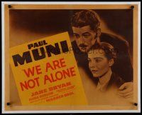 7b044 WE ARE NOT ALONE style B 1/2sh '39 Paul Muni & Jane Bryan, from the novel by James Hilton!