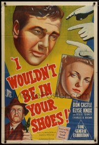 7e214 I WOULDN'T BE IN YOUR SHOES Aust 1sh '48 Cornell Woolrich, Don Castle, Elyse Knox,Regis Toomey