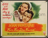 7j538 FROM THIS DAY FORWARD style A 1/2sh '46 artwork of pretty Joan Fontaine, Mark Stevens!