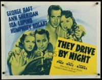 7j797 THEY DRIVE BY NIGHT 1/2sh R56 Humphrey Bogart, George Raft, sexy Ann Sheridan, Ida Lupino!