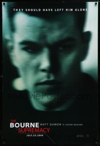 7k110 BOURNE SUPREMACY teaser DS 1sh '04 Matt Damon, they should have left him alone!