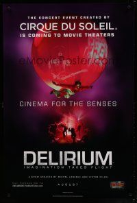 7k167 CIRQUE DU SOLEIL: DELIRIUM teaser DS 1sh '08 imagination takes flight!