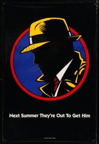7k220 DICK TRACY teaser DS 1sh '90 art of Warren Beatty, next summer they're out to get him!