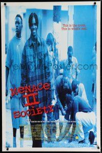 7k527 MENACE II SOCIETY DS 1sh '93 Hughes Brothers, the truth about gang violence!