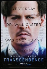 7k797 TRANSCENDENCE April 18 style teaser DS 1sh '14 yesterday Johnny Depp was only human!