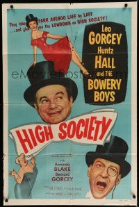 7p379 HIGH SOCIETY 1sh '55 William Beaudine, Leo Gorcey, Huntz Hall & The Bowery Boys!