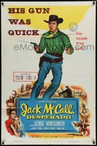 7p426 JACK McCALL DESPERADO 1sh '53 George Montgomery's gun was quick & his cause was just!