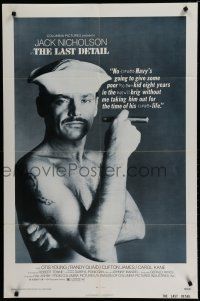 7p466 LAST DETAIL 1sh '73 Hal Ashby, c/u of foul-mouthed Navy sailor Jack Nicholson with cigar!