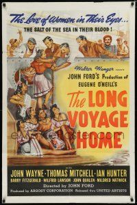 7p497 LONG VOYAGE HOME 1sh '40 John Ford, cool art of sailors John Wayne & Thomas Mitchell w/girls