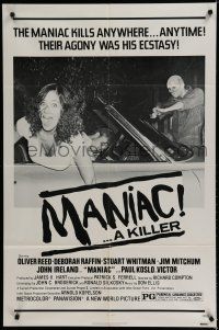 7p525 MANIAC 1sh '77 Oliver Reed, Deborah Raffin, the maniac kills anywhere!
