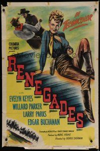 7p691 RENEGADES style B 1sh '46 Evelyn Keyes with her gun in her hands and her man in her arms!