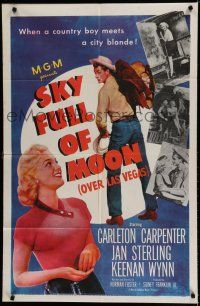 7p767 SKY FULL OF MOON 1sh '52 cowboy Carleton Carpenter & Jan Sterling gambling in Las Vegas!