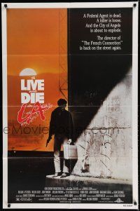 7p885 TO LIVE & DIE IN L.A. 1sh '85 William Friedkin directed, William Petersen, murder thriller!
